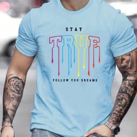 STAY TRUE Men's Graphic Design Active T-shirt - Casual and Comfy Summer Tee for Daily Vacation and Workout